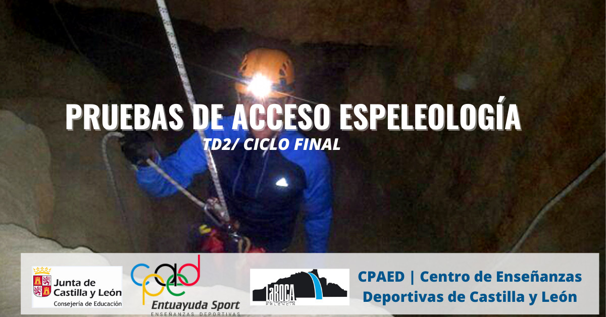 prueba acceso TD2 espeleologia