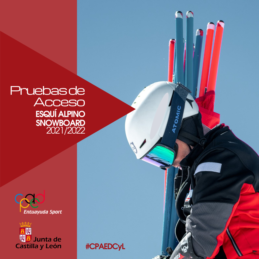 Pruebas de Acceso Esquí Alpino y Snowboard 2021/2022 | CPAED